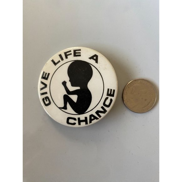 Vintage Give Life A Chance Pro Life Anti-abortion Button Pinback - Picture 2 of 3